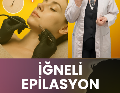 İğneli Epilasyon Hakkında En Çok Sorulan 3 Soru